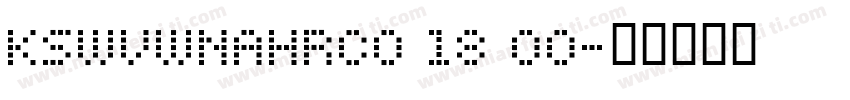 KSWVWNAHRC0 18 00字体转换